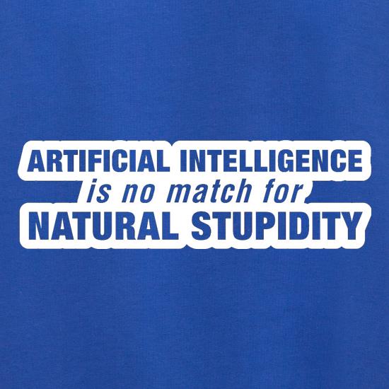 Artificial Intelligence Is No Match For Natural Stupidity Jumpers